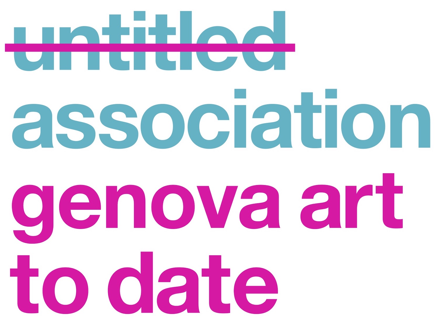 Untitled Association, Genova Art to Date